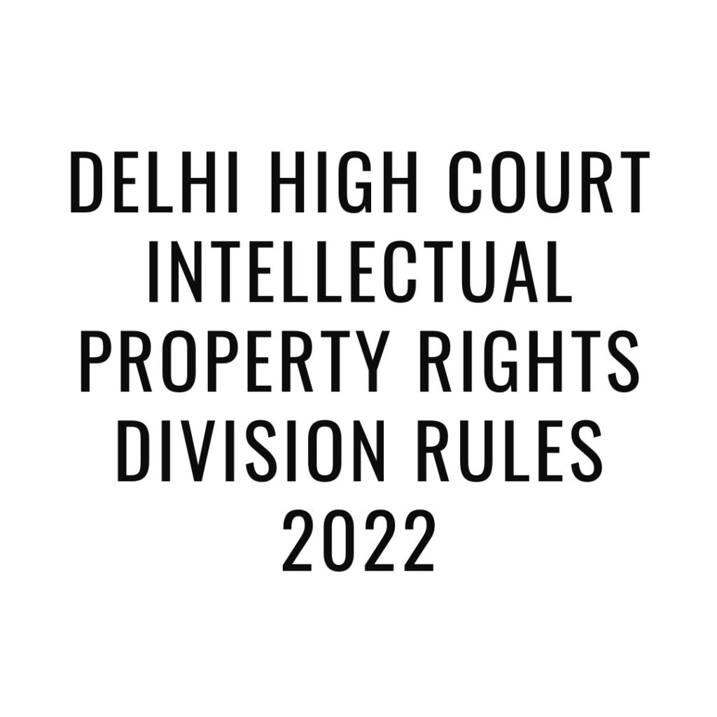 Delhi High Court Intellectual Property Rights Division Rules