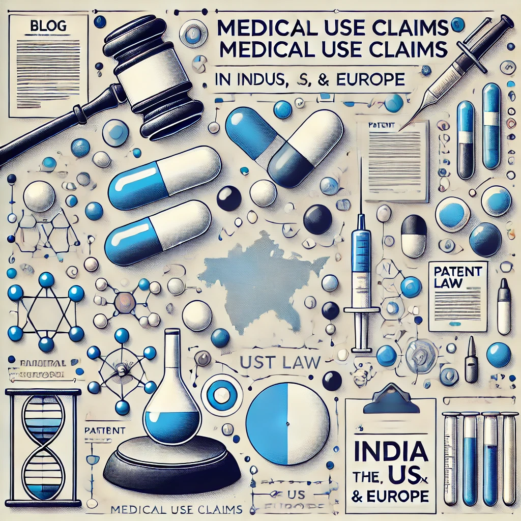 Medical Use Claims in India, US, and EP