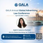 Aakriti Vadehra to Attend & Speak at GALA Annual Global Advertising Law Conference 2026