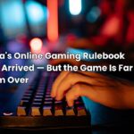 India’s Online Gaming Rulebook Has Arrived — But the Game Is Far From Over