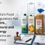 India’s Food Regulators Put “100%,” “Natural” and “Energy” Claims on Notice