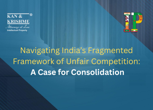 Navigating India’s Fragmented Framework of Unfair Competition: A Case for Consolidation
