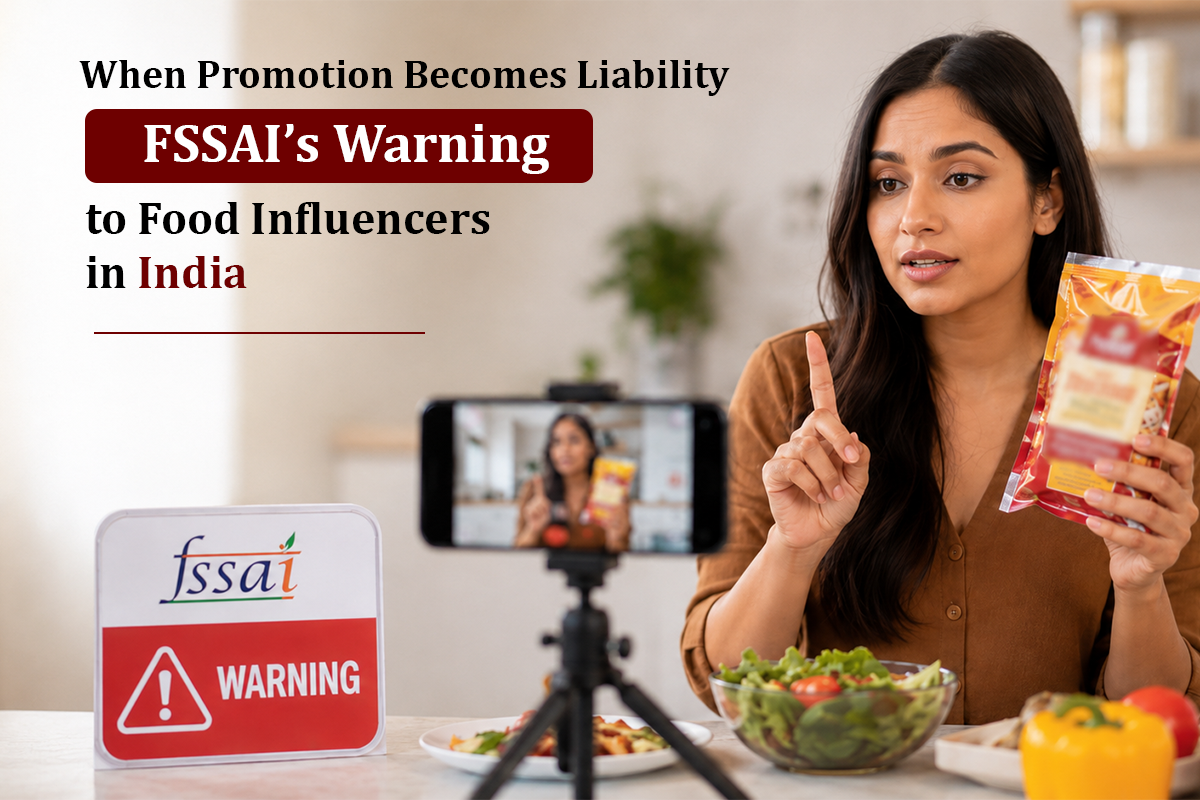 FSSAI’s warning to food influencers highlights misleading claims, advertising compliance and the legal responsibility of promoting food products.misleading food advertisements in India, FSSAI rules for influencers, food advertising laws in India