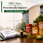 100% Pure” or Procedurally Impure? The Dabur-FSSAI Dispute