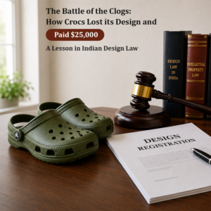 Learn how Crocs lost its registered design and paid $25,000 in litigation costs, highlighting key lessons under design law in India.